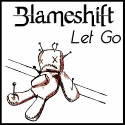 Blameshift : Let Go